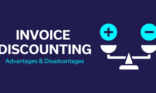 Advantages and Disadvantages of Invoice Discounting